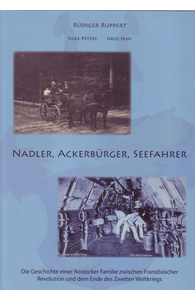 Rüdiger Ruppert, Silke Peters, Ingo Sens - Nadler, Ackerbürger, Seefahrer